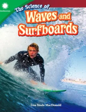 The Science of Waves and Surfboards (Smithsonian: Informational Text) Perfect Paperback  October 1, 2018